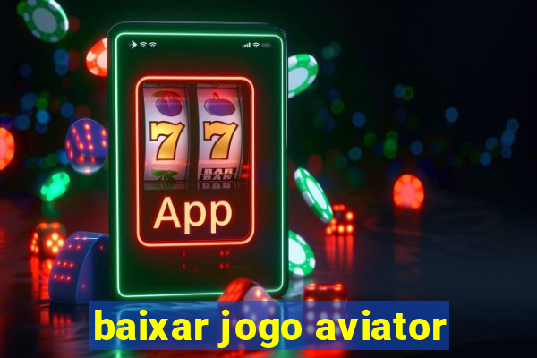 baixar jogo aviator